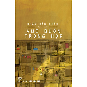 Vui Buồn Trong Hộp