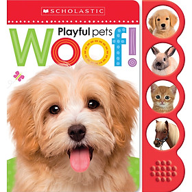 Woof! (Scholastic Early Learners: Noisy Playful Pets)