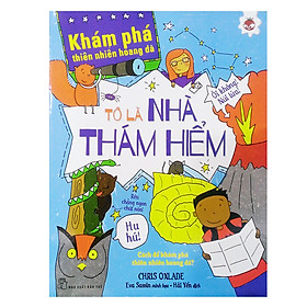 Khám Phá Thiên Nhiên Hoang Dã - Tớ Là Nhà Thám Hiểm