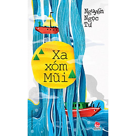 Sách Xa Xóm Mũi - Phiên Bản Mới