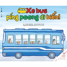 Download sách Ehon - Thực Phẩm Tâm Hồn Cho Bé - Xe Bus Píng Poong Đi Biển