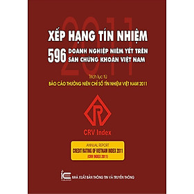 Download sách Xếp Hạng Tín Nhiệm 596 Doanh Nghiệp Niêm Yết Trên Sàn Chứng Khoán Việt Nam