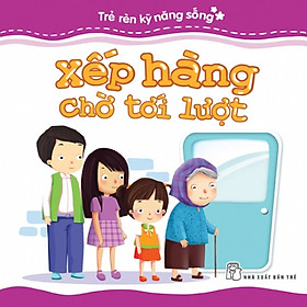 Download sách Trẻ Rèn Kỹ Năng Sống - Xếp Hàng Chờ Tới Lượt