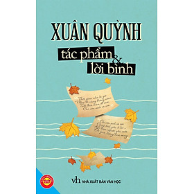 Xuân Quỳnh - Tác Phẩm Và Lời Bình (Đinh Tị) - Tái Bản