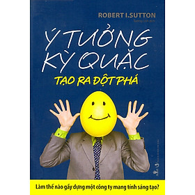 Ý Tưởng Kỳ Quặc Tạo Ra Sự Đột Phá