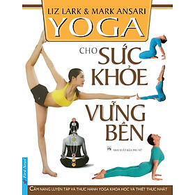 Download sách Yoga Cho Sức Khỏe Vững Bền