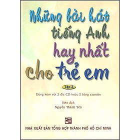 Hình ảnh Những Bài Hát Tiếng Anh Hay Nhất Cho Trẻ Em - Tập 2 (Kèm 2 CD)