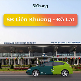 Voucher Xe 4 Chỗ Sân Bay Liên Khương - Trung Tâm Thành Phố Đà Lạt
