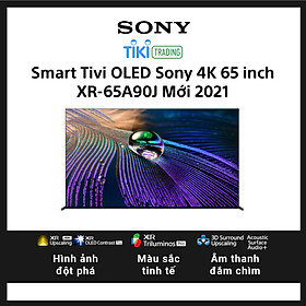 Smart Tivi OLED Sony 4K 65 inch XR-65A90J Mới 2021