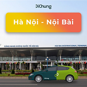 Voucher xe tiễn Hà Nội - Nội Bài 4 chỗ HNNB4C