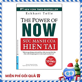 Sức Mạnh Của Hiện Tại (Tái Bản)