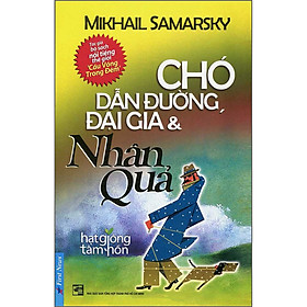 Sách Chó Dẫn Đường - Đại Gia Và Nhân Quả