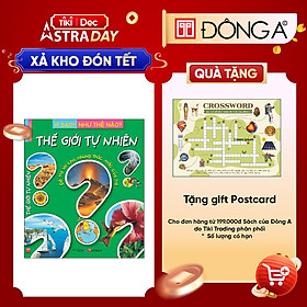 Sách Vì Sao? Như Thế Nào? Thế Giới Tự Nhiên (Tái Bản)