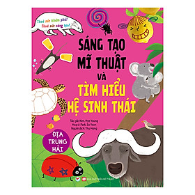 Sách Sáng Tạo Mỹ Thuật Và Tìm Hiểu Hệ Sinh Thái - Địa Trung Hải