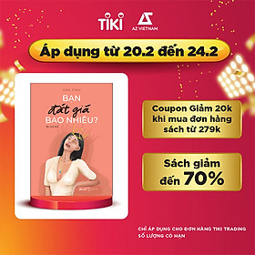 Mua Bạn Đắt Giá Bao Nhiêu? (Tái Bản)