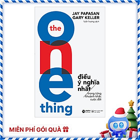 The One Thing - Điều Ý Nghĩa Nhất (Tái Bản 2022)