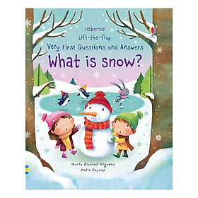 Download sách Sách tương tác tiếng Anh - Usborne Lift-The-Flap Very First Questions And Answers: What Is Snow?