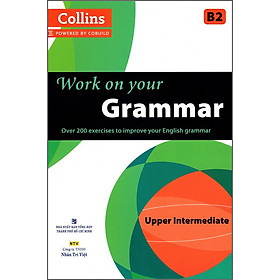 Sách Collins Work On Your Grammar - Upper Intermediate B2