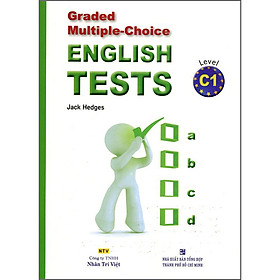 Sách Graded Multiple - Choice English Test Level C1 (Không CD)