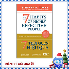 7 Thói Quen Hiệu Quả (The 7 Habits Of Highly Effective People) (Tái Bản)