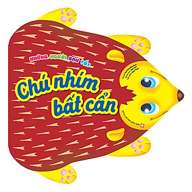 Sách Những Người Bạn Tốt - Chú Nhím Bất Cẩn