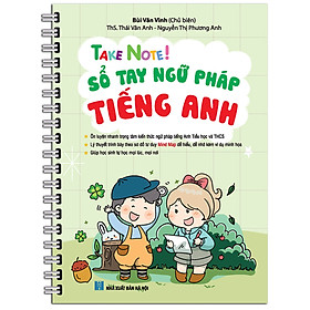Sách TAKE NOTE ! Sổ Tay Ngữ Pháp Tiếng Anh (Gáy lò xò)