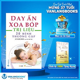 Day ấn xoa bóp trị liệu 20 bệnh thường gặp - tái bản