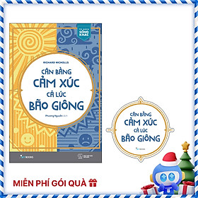 Cân Bằng Cảm Xúc Cả Lúc Bão Giông (Tặng Kèm Bookmark)(Tái Bản)