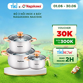 Trang Tổng Hợp Sản Phẩm Sale HOT Online Bộ 3 nồi inox 4 đáy Nagakawa NAG1306 (16cm, 20cm, 24cm) - Quai mạ vàng - Dùng trên mọi loại...