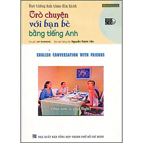 Trò Chuyện Với Bạn Bè Bằng Tiếng Anh (Kèm VCD)