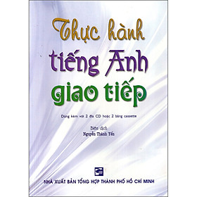 Thực Hành Tiếng Anh Giao Tiếp (Không Kèm CD)