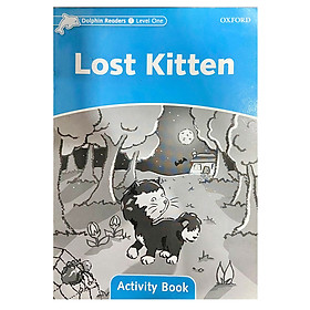 [Download Sách] Dolphin Readers Level 1 Lost Kitten Activity Book