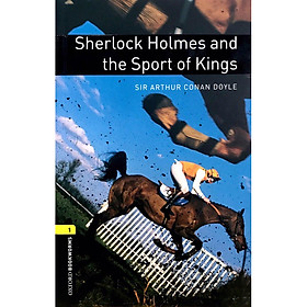 [Download Sách] Oxford Bookworms Library (3 Ed.) 1: Sherlock Holmes And The Sport Of Kings Audio CD Pack