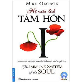 Sách Hệ Miễn Dịch Tâm Hồn