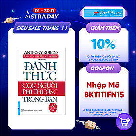 Đánh Thức Con Người Phi Thường Trong Bạn (Tái Bản 2020)