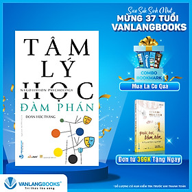 Tâm Lý Học Đàm Phán (Tái Bản)