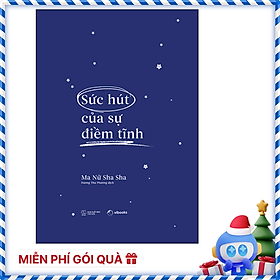 Sức Hút Của Sự Điềm Tĩnh