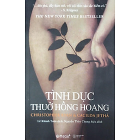 [Download Sách] Tình Dục Thuở Hồng Hoang (Tái Bản 2018)