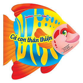 Sách Những Người Bạn Tốt - Cá Con Thân Thiện