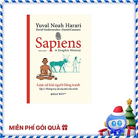 Hình ảnh sách Sapiens - Lược Sử Loài Người Bằng Tranh - Tập 2 : Những Trụ Cột Của Nền Văn Minh