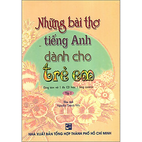 Download sách Những Bài Thơ Tiếng Anh Dành Cho Trẻ Em (Tập 2) (Không Kèm Băng Cassette)