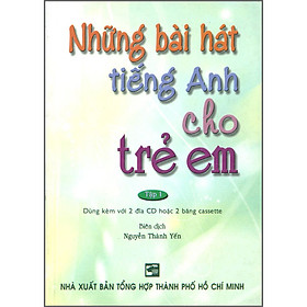 Hình ảnh Những Bài Hát Tiếng Anh Cho Trẻ Em - Tập 1 (Kèm 2 CD)