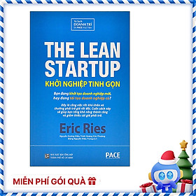 Khởi Nghiệp Tinh Gọn (The Lean Startup) (Tái Bản)