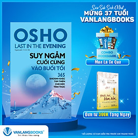 Sách Suy Ngẫm Cuối Cùng Vào Buổi Tối (365 Khoảnh Khắc Tâm Thiền Cho Đêm Tỉnh Thức) - Tái Bản