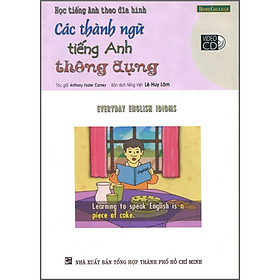 Sách Học Tiếng Anh Theo Đĩa Hình - Các Thành Ngữ Tiếng Anh Thông Dụng (Kèm 1 VCD)
