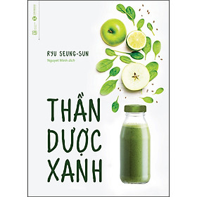 Sách Thần Dược Xanh (Tái Bản)