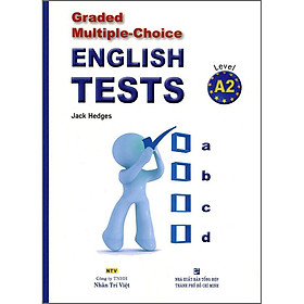 Graded Multiple - Choice English Test Level A2 (Không CD)