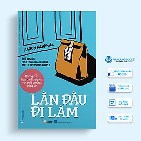 Lần Đầu Đi Làm - Vanlangbooks