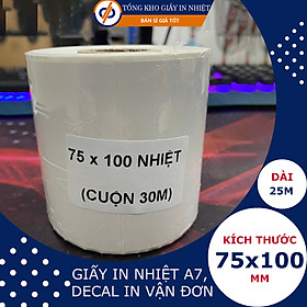 Giấy In nhiệt A7 (Khổ 75x100mm) - DP20 - Decal in đơn hàng - 25M