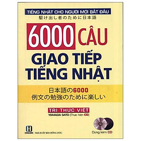 Ảnh bìa Tiếng Nhật Cho Người Mới Bắt Đầu: 6.000 Câu Giao Tiếng Tiếng Nhật (CD) (2021)